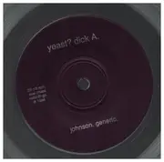 7inch Vinyl Single - Yeast? - Dick Bennett E.P. - Clear