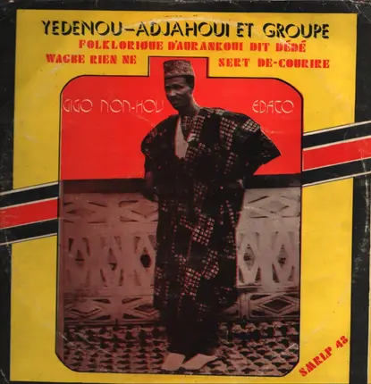 Yedenou Adjahoui & groupe folklorique - Gigo non-hou edato