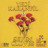 Yedi Karanfil - Seven Cloves 6