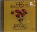 CD - Yedi Karanfil - Seven Cloves 6 - Still Sealed