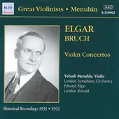 Yehudi Menuhin , Sir Edward Elgar , Max Bruch - Violin Concertos