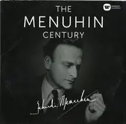 Yehudi Menuhin - The Menuhin Century