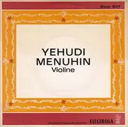 Yehudi Menuhin - Violine