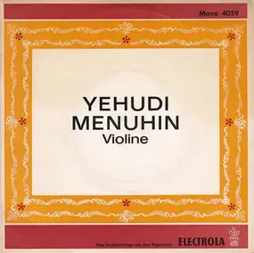 Yehudi Menuhin - Violine