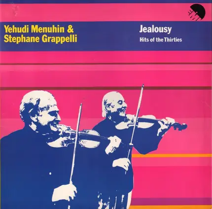 Yehudi Menuhin & Stéphane Grappelli - Jealousy - Hits Of The Thirties