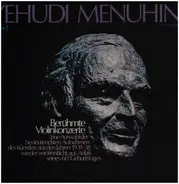 Yehudi Menuhin - Berühmte Violinkonzerte