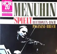Beethoven, Bach, Paganini, Bruch - Yehudi Menuhin Spielt