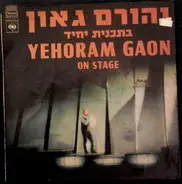 Yehoram Gaon - On Stage = בתכנית יחיד