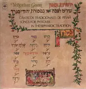 Yehoram Gaon - Cánticos Tradicionales De Pesah = Songs For Passover In The Sephardic Tradition