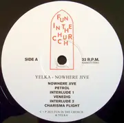LP - Yelka - Nowhere Jive