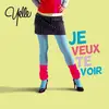 12'' - Yelle - Je Veux Te Voir