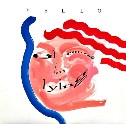 Yello - Of Course I'm Lying