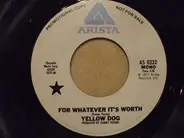 Yellow Dog - For Whatever It's Worth