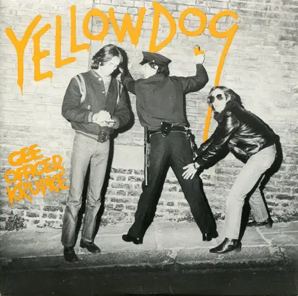 Yellow Dog - Gee Officer Krupke