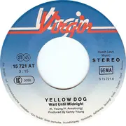 7inch Vinyl Single - Yellow Dog - Wait Until Midnight