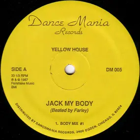 Yellow House - Jack My Body