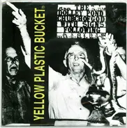 Yellow Plastic Bucket - Just Got Back
