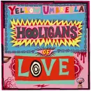 LP - Yellow Umbrella - Hooligans Of Love - still sealed