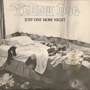 Yellow Dog - Just One More Night