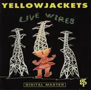 Yellowjackets - Live Wires