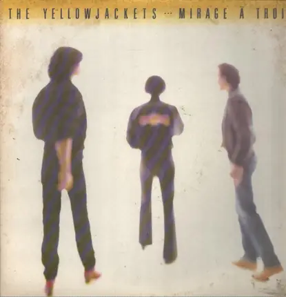 Yellowjackets - Mirage a Trois