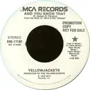 7inch Vinyl Single - Yellowjackets - And You Know That