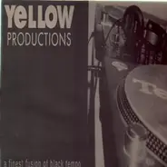 Yellow Productions - A Finest Fusion Of Black Tempo