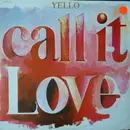 12'' - Yello - Call It Love
