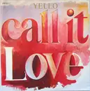 7'' - Yello - Call It Love / L'Hotel