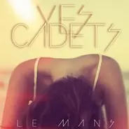 Yes Cadets - Le Mans