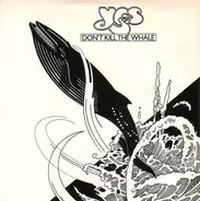 Yes - Don't Kill The Whale