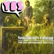 Double CD - Yes - Something's Coming: The BBC Recordings 1969-1970