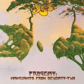 Yes - Progeny:Highlights From Seventy-Two