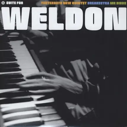 Yesterdays New Quintet - Suite For Weldon