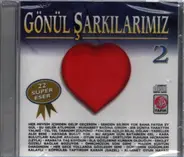 Yesari Asim Ersoy - Gönül Sarkilarumiz 2