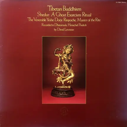 Yeshe Dorje Rinpoche - Tibetan Buddhism Shedur: A Ghost Exorcism Ritual