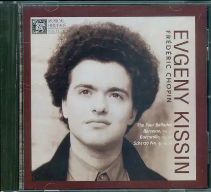 Yevgeny Kissin , Frédéric Chopin - Four Ballads, Berceuse, Barcarolle, Scherzo