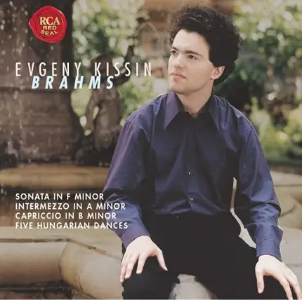 Brahms / Yevgeny Kissin - Sonata in F Monor a.o.