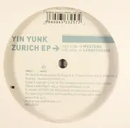 Yin And Yunk - Zurich EP