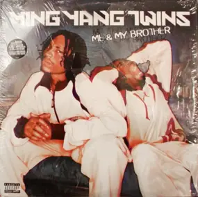 Ying Yang Twins - Me And My Brother