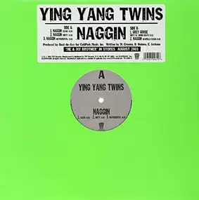 Ying Yang Twins - Naggin