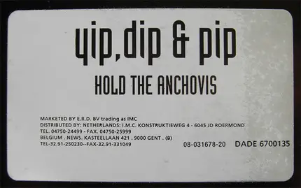 Yip, Dip & Pip - Hold The Anchovis