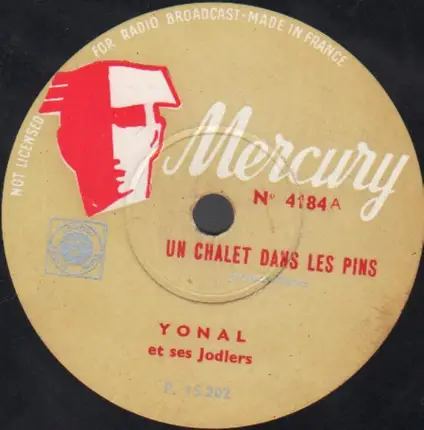 Yonal Et Ses Jodlers - Un Chalet Dans Les Pins / Fête Des Alpes
