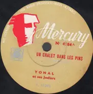 Yonal Et Ses Jodlers - Un Chalet Dans Les Pins / Fête Des Alpes