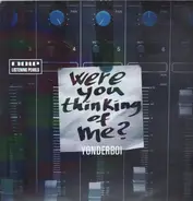 Yonderboi - Were you thinking of me?