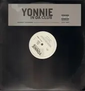 12inch Vinyl Single - Yonnie - In Da Club