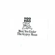 Yoo Yoo - Meet You Under The Gypsy Moon