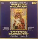 LP - Yoan Kukuzel-Angeloglassniyat Chamber Ensemble - 'john Kukuzel - Angeloglassniyat' Chamber Ensemble, conductor D. Dimitirov