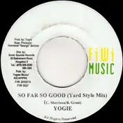 Yogie - So Far So Good (Yard Style Mix)