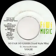 Yogie - So Far So Good (Yard Style Mix)